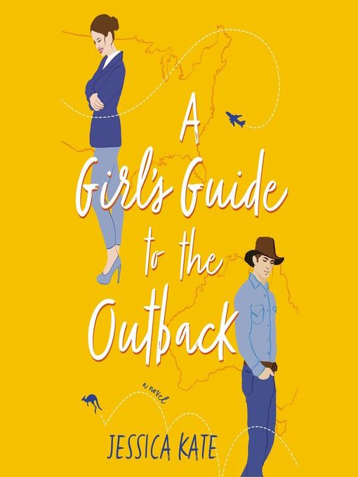 Title details for A Girl's Guide to the Outback by Jessica Kate - Available